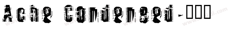 Ache Condensed字体转换